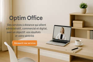 Bureau moderne et lumineux illustrant les services à distance d’Optim Office en accompagnement administratif, commercial et digital.